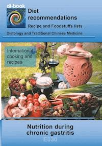 Nutrition during chronic gastritis - Josef Miligui - E-Book