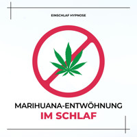 Marihuana-Entwöhnung im Schlaf (THC, Cannabis) - Patrick Lynen - Hörbuch