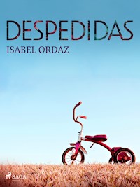 Despedidas - Isabel Ordaz - E-Book