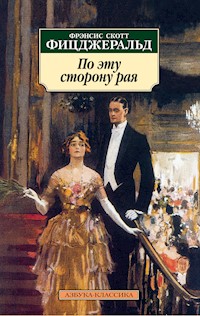 По эту сторону рая - Фрэнсис Скотт Фицджеральд - E-Book