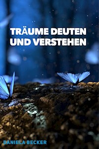 Träume deuten - Daniela Becker - E-Book