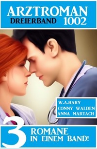 Arztroman Dreierband 1002 - Conny Walden - E-Book