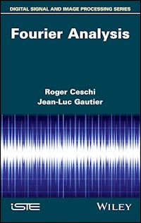 Fourier Analysis - Roger Ceschi - E-Book
