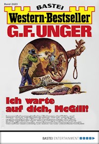 G. F. Unger Western-Bestseller 2423 - G. F. Unger - E-Book
