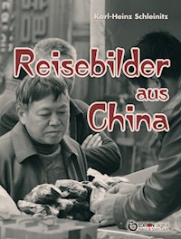 Reisebilder aus China (1956) - Karl-Heinz Schleinitz - E-Book