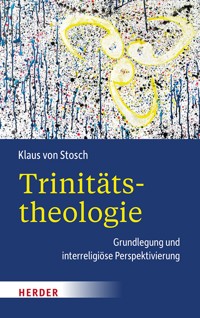 Trinitätstheologie - Klaus von Stosch - E-Book
