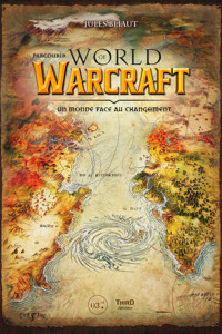 Parcourir World of Warcraft - Jules Delétoile - E-Book