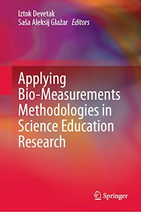 Applying Bio-Measurements Methodologies in Science Education Research -  - E-Book