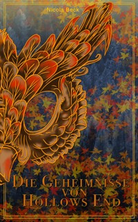 Die Geheimnisse von Hollows End - Nicola Beck - E-Book