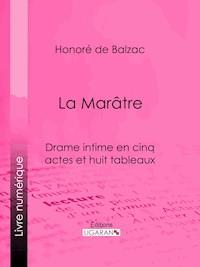 La Marâtre - Honoré de Balzac - E-Book