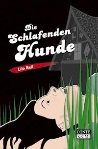 Die schlafenden Hunde - Lilo Beil - E-Book
