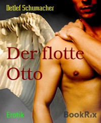 Der flotte Otto - Detlef Schumacher - kostenlos E-Book