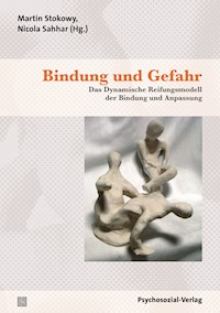 Bindung und Gefahr - - E-Book
