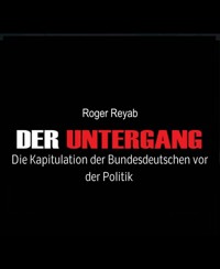 Der Untergang - Roger Reyab - E-Book