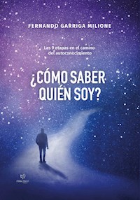 ¿Cómo saber quién soy? - Fernando Garriga - E-Book