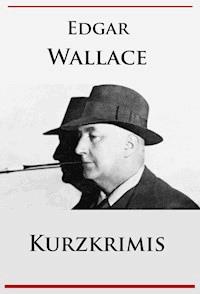 Kurzkrimis - Edgar Wallace - E-Book