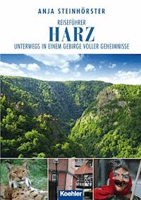 Reiseführer Harz - Anja Steinhörster - E-Book