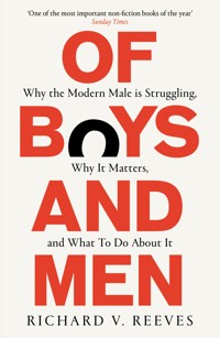 Of Boys and Men - Richard V. Reeves - E-Book