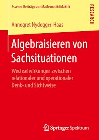 Algebraisieren von Sachsituationen - Annegret Nydegger-Haas - E-Book