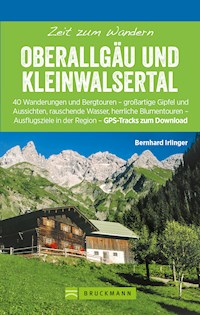 Bruckmann Wanderführer: Zeit zum Wandern Oberallgäu und Kleinwalsertal - Bernhard Irlinger - E-Book