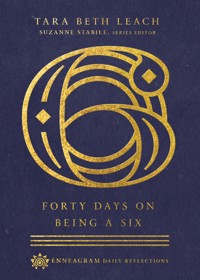 Forty Days on Being a Six - Tara Beth Leach - E-Book