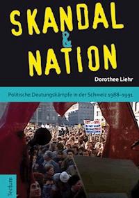 Skandal und Nation - Dorothee Liehr - E-Book