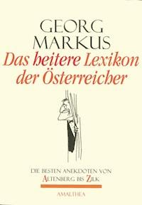 Das heitere Lexikon der Österreicher - Georg Markus - E-Book