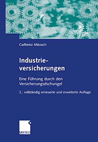 Industrieversicherungen - Carlheinz Mikosch - E-Book