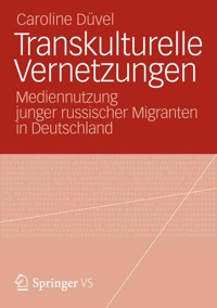 Transkulturelle Vernetzungen - Caroline Düvel - E-Book