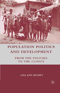 Population Politics and Development - L. Richey - E-Book