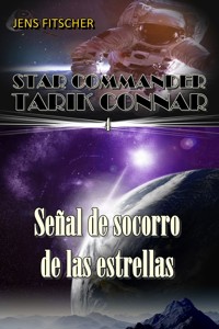Señal de socorro de las estrellas (Señal de socorro de las estrellas 4) - Jens Fitscher - E-Book