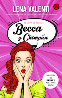 Becca y Chimpún - Lena Valenti - E-Book