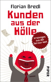 Kunden aus der Hölle - Florian Bredl - E-Book