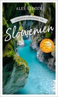 Gebrauchsanweisung für Slowenien - Aleš Šteger - E-Book