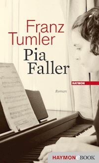 Pia Faller - Franz Tumler - E-Book