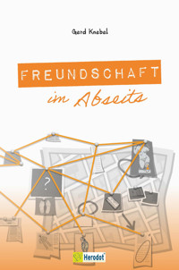 Freundschaft im Abseits - Gerd Knebel - E-Book