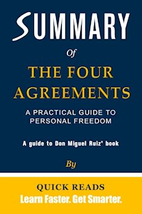 Summary of The Four Agreements - Quick Reads - E-Book