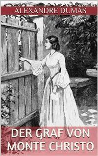 Der Graf von Monte Christo - Dritter Band (Illustriert) - Dumas Alexandre - E-Book