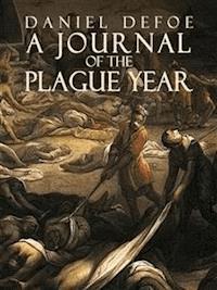 A Journal of the Plague Year - Daniel Defoe - E-Book