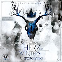 Das schwarze Herz des Winters - Unforgiving - Emily A. Duncan - Hörbuch