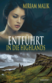 Entführt in die Highlands - Miriam Malik - E-Book