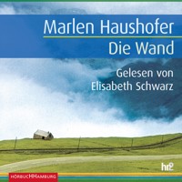 Die Wand - Marlen Haushofer - Hörbuch