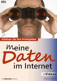 Meine Daten im Internet - Irena Jarni - E-Book