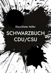 Schwarzbuch CDU/CSU - Klaus-Dieter Müller - E-Book