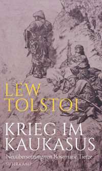 Krieg im Kaukasus - Lew Tolstoj - E-Book
