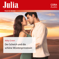 Der Scheich und die schöne Wüstenprinzessin - Abby Green - Hörbuch