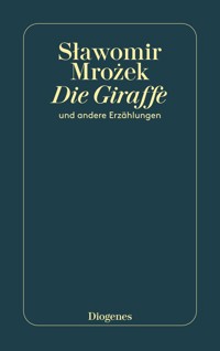 Die Giraffe - Slawomir Mrozek - E-Book