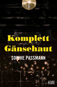 Komplett Gänsehaut - Sophie Passmann - E-Book