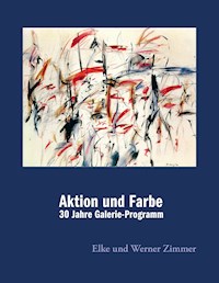 Aktion und Farbe - Werner Zimmer - E-Book