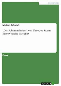 "Der Schimmelreiter" von Theodor Storm. Eine typische Novelle? - Miriam Schmidt - E-Book